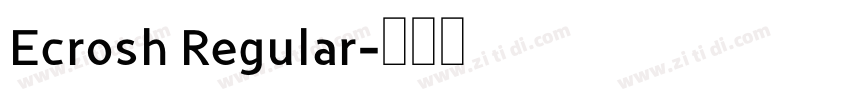 Ecrosh Regular字体转换